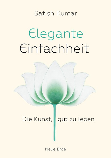 Elegante Einfachheit - Satish Kumar