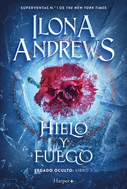 Hielo y fuego - Ilona Andrews