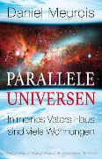 Cover-Bild zum Titel 'Parallele Universen' von 'Daniel Meurois'