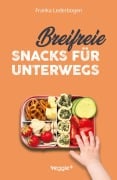 Cover-Bild zum Titel 'Breifreie Snacks für unterwegs' von 'Franka Lederbogen'