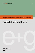 Sozialethik als Kritik - Michelle Becka, Bernhard Emunds, Johannes Eurich, Gisela Kubon-Gilke, Torsten Meireis