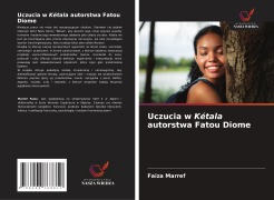 Cover-Bild zum Titel 'Uczucia w Kétala autorstwa Fatou Diome' von 'Faiza Marref'