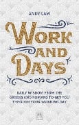 Cover-Bild zum Titel 'Work and Days' von 'Andy Law'