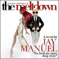 The Wig, the Bitch & the Meltdown Lib/E - Jay Manuel