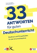 Cover-Bild zum Titel '33 Antworten für guten Deutschunterricht' von 'Tilman von Brand, Gerd Eikenbusch'