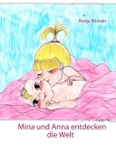 Cover-Bild zum Titel 'Mina und Anna entdecken die Welt' von 'Ronja Münzer'