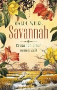 Savannah - Erwachen einer neuen Zeit - Malou Wilke