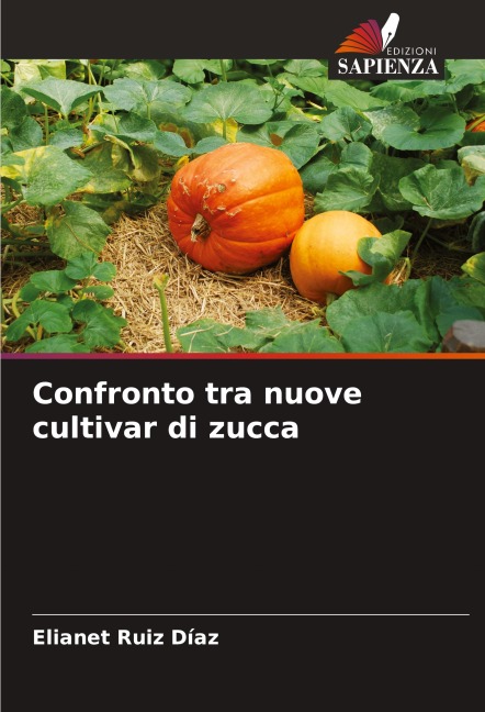 Confronto tra nuove cultivar di zucca - Elianet Ruiz Díaz