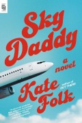 Cover-Bild zum Titel 'Sky Daddy' von 'Kate Folk'