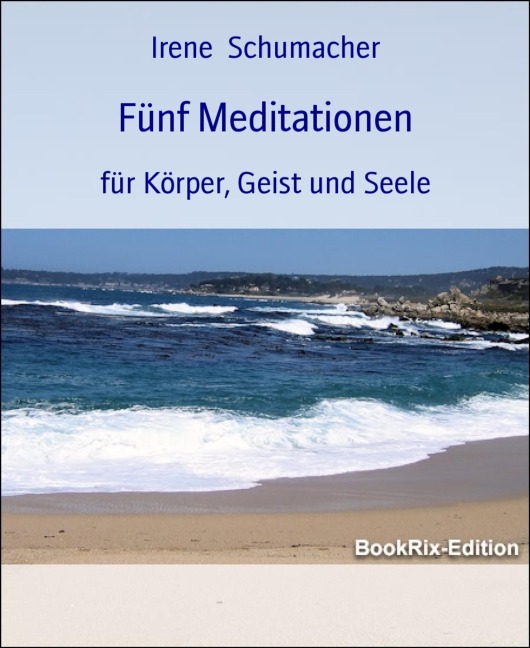 Fünf Meditationen - Irene Schumacher