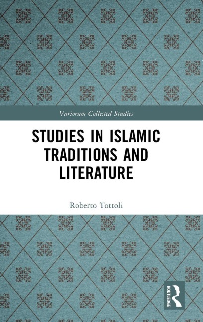 Studies in Islamic Traditions and Literature - Roberto Tottoli