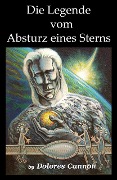 Cover-Bild zum Titel 'Die Legende vom Absturz eines Sterns' von 'Dolores Cannon'
