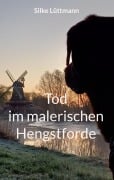 Cover-Bild zum Titel 'Tod im malerischen Hengstforde' von 'Silke Lüttmann'