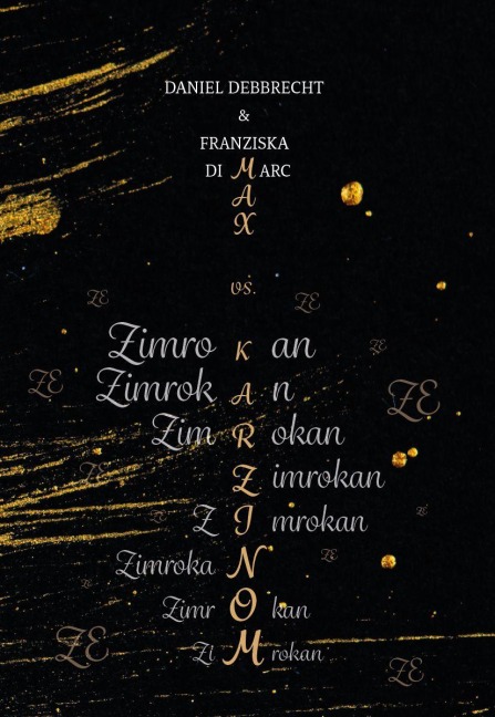 Zimrokan - Daniel Debbrecht, Franziska Di Marc