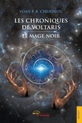Cover-Bild zum Titel 'Les Chroniques de Voltaris (T. 1)' von 'Yoan P B Chendjou'