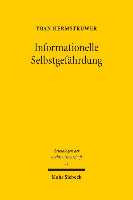Informationelle Selbstgefährdung - Yoan Hermstrüwer