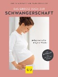 Das große Buch zur Schwangerschaft - Franz Kainer, Annette Nolden