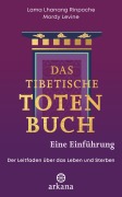 Cover-Bild zum Titel 'Das tibetische Totenbuch - eine Einführung' von 'Lama Lhanang Rinpoche, Mordy Levine'