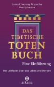 Cover-Bild zum Titel 'Das tibetische Totenbuch - eine Einführung' von 'Lama Lhanang Rinpoche, Mordy Levine'