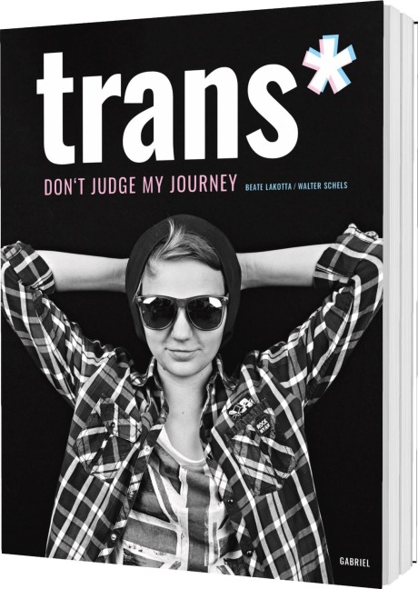 trans* - Beate Lakotta, Walter Schels