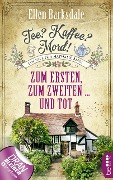 Cover-Bild zum Titel 'Tee? Kaffee? Mord! Zum Ersten, zum Zweiten ... und tot' von 'Ellen Barksdale'