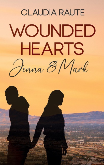 Wounded Hearts - Jenna & Mark - Claudia Raute