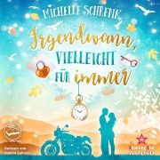 Cover-Bild zum Titel 'Irgendwann, vielleicht für immer' von 'Michelle Schrenk'