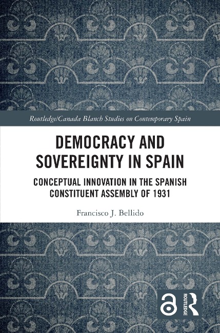 Democracy and Sovereignty in Spain - Francisco J. Bellido