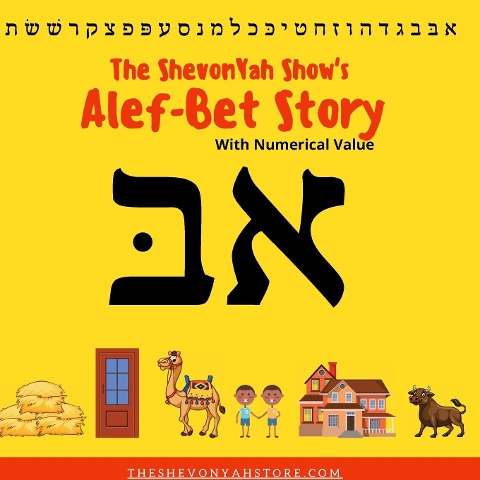 The ShevonYah Show's Alef-Bet Story Book - Paul E Moss III