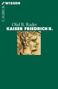 Cover-Bild zum Titel 'Kaiser Friedrich II.' von 'Olaf B. Rader'