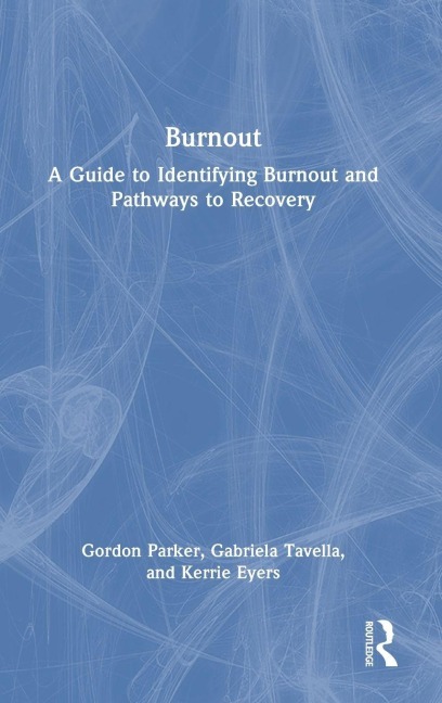 Burnout - Gordon Parker, Gabriela Tavella, Kerrie Eyers