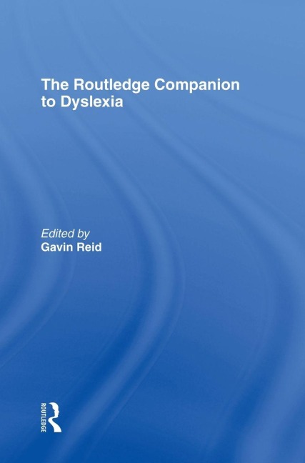 The Routledge Companion to Dyslexia - 