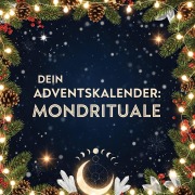 Cover-Bild zum Titel 'Dein Adventskalender: Mondrituale' von 'Louis Schwarz'