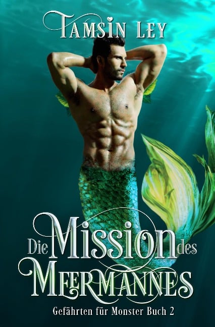 Die Mission des Meermannes (Gefährten Für Monster, #2) - Tamsin Ley