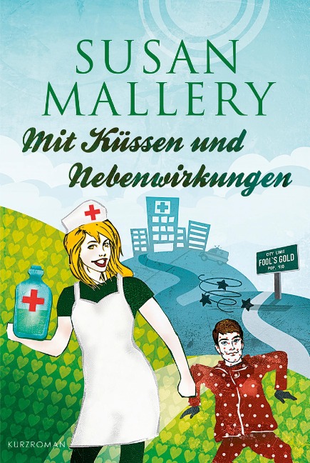 Mit Küssen und Nebenwirkungen - Susan Mallery
