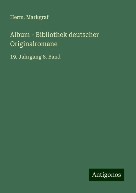 Album - Bibliothek deutscher Originalromane - Herm. Markgraf
