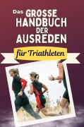 Cover-Bild zum Titel 'Das große Handbuch der Ausreden für Triathleten' von 'David Müller'