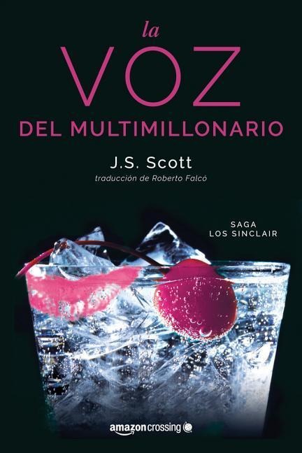 La Voz del Multimillonario - J. S. Scott