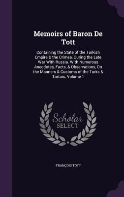 Memoirs of Baron De Tott - François Tott