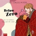 Cover-Bild zum Titel 'Below Zero' von 'Ali Hazelwood'