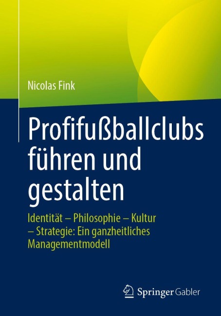 Profifußballclubs führen und gestalten - Nicolas Fink