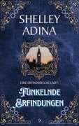 Cover-Bild zum Titel 'Funkelnde Erfindungen (EINE ERFINDERISCHE LADY, #9)' von 'Shelley Adina'