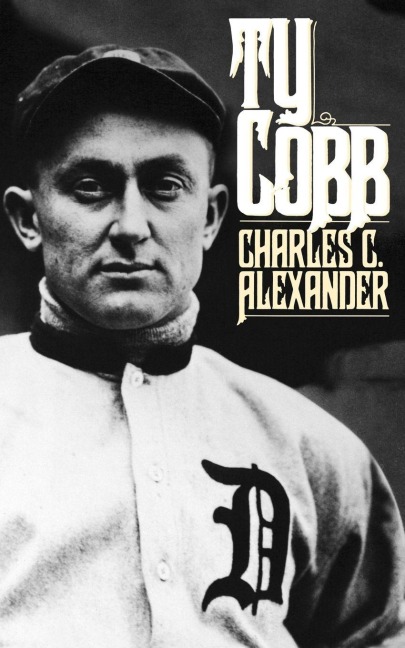 Ty Cobb - Charles C. Alexander