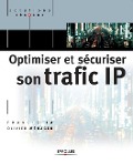 Optimiser et sécuriser son traffic IP - Francis Ia, Olivier Ménager