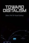 Cover-Bild zum Titel 'Toward Digitalism' von 'Feryal Cubukcu, Gülsah Tikiz Ertürk, Sinem Bezircilioglu, Meryem Ayan, Christina Papagiannouli'