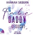 Cover-Bild zum Titel 'Fake Daddy gesucht' von 'Hannah Siebern'