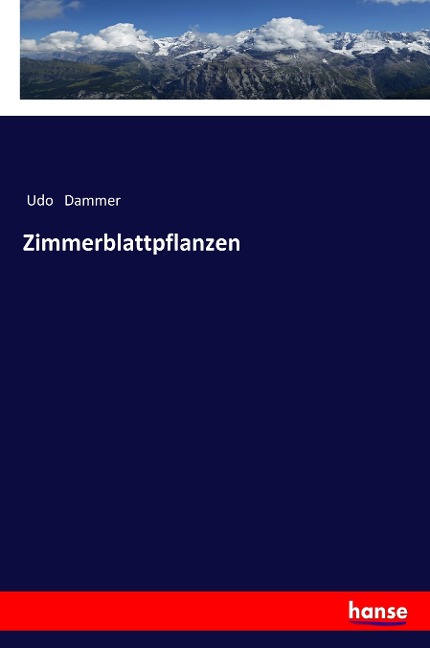 Zimmerblattpflanzen - Udo Dammer