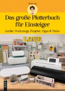 Cover-Bild zum Titel 'Das große Plotterbuch für Einsteiger' von 'Miriam Jug'