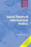 Cover-Bild zum Titel 'Social Theory of International Politics' von 'Alexander Wendt'