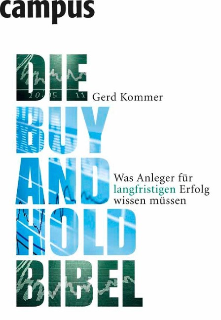 Die Buy-and-Hold-Bibel - Gerd Kommer